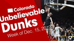Colorado: Unbelievable Dunks from Week of Dec. 15, 2019