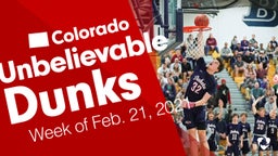 Colorado: Unbelievable Dunks from Week of Feb. 21, 2021