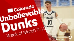 Colorado: Unbelievable Dunks from Week of March 7, 2021