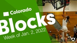 Colorado: Blocks from Week of Jan. 2, 2022