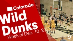 Colorado: Wild Dunks from Week of Dec. 10, 2023