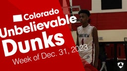 Colorado: Unbelievable Dunks from Week of Dec. 31, 2023