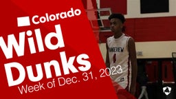 Colorado: Wild Dunks from Week of Dec. 31, 2023