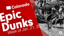 Colorado: Epic Dunks from Week of Jan. 21, 2024