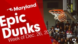 Maryland: Epic Dunks from Week of Dec. 26, 2021