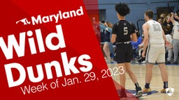 Maryland: Wild Dunks from Week of Jan. 29, 2023
