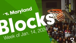 Maryland: Blocks from Week of Jan. 14, 2024