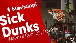 Mississippi: Sick Dunks from Week of Dec. 22, 2019