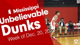 Mississippi: Unbelievable Dunks from Week of Dec. 20, 2020