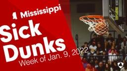 Mississippi: Sick Dunks from Week of Jan. 9, 2022