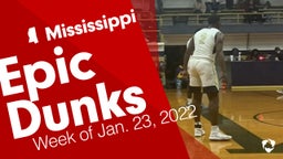 Mississippi: Epic Dunks from Week of Jan. 23, 2022