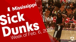 Mississippi: Sick Dunks from Week of Feb. 6, 2022