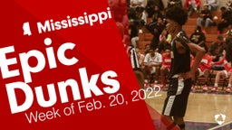 Mississippi: Epic Dunks from Week of Feb. 20, 2022