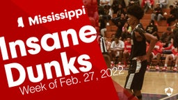 Mississippi: Insane Dunks from Week of Feb. 27, 2022