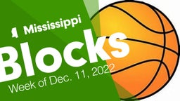 Mississippi: Blocks from Week of Dec. 11, 2022