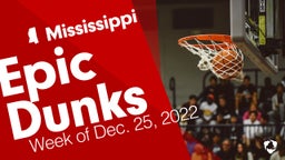 Mississippi: Epic Dunks from Week of Dec. 25, 2022