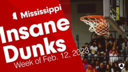 Mississippi: Insane Dunks from Week of Feb. 12, 2023