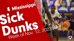 Mississippi: Sick Dunks from Week of Nov. 12, 2023