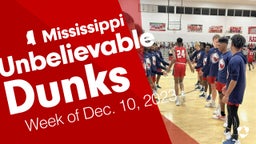 Mississippi: Unbelievable Dunks from Week of Dec. 10, 2023