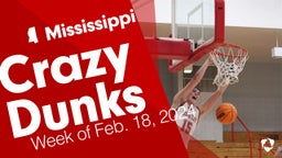 Mississippi: Crazy Dunks from Week of Feb. 18, 2024