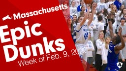Massachusetts: Epic Dunks from Week of Feb. 9, 2020