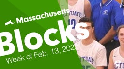 Massachusetts: Blocks from Week of Feb. 13, 2022