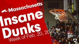 Massachusetts: Insane Dunks from Week of Feb. 20, 2022
