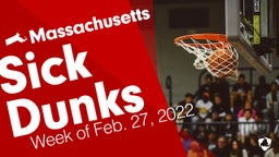 Massachusetts: Sick Dunks from Week of Feb. 27, 2022