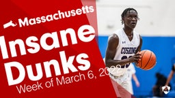 Massachusetts: Insane Dunks from Week of March 6, 2022