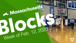 Massachusetts: Blocks from Week of Feb. 12, 2023