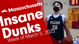 Massachusetts: Insane Dunks from Week of March 5, 2023