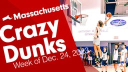 Massachusetts: Crazy Dunks from Week of Dec. 24, 2023