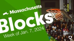 Massachusetts: Blocks from Week of Jan. 7, 2024