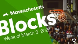 Massachusetts: Blocks from Week of March 3, 2024