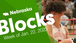 Nebraska: Blocks from Week of Jan. 22, 2023