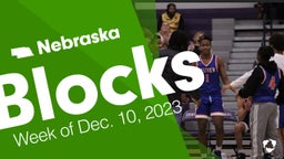 Nebraska: Blocks from Week of Dec. 10, 2023