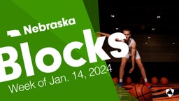 Nebraska: Blocks from Week of Jan. 14, 2024