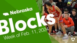 Nebraska: Blocks from Week of Feb. 11, 2024