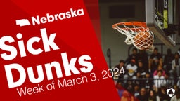 Nebraska: Sick Dunks from Week of March 3, 2024