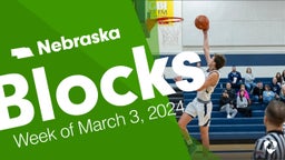 Nebraska: Blocks from Week of March 3, 2024