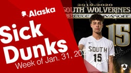Alaska: Sick Dunks from Week of Jan. 31, 2021