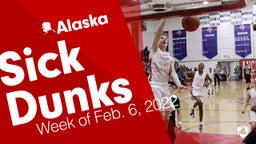 Alaska: Sick Dunks from Week of Feb. 6, 2022