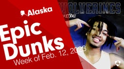 Alaska: Epic Dunks from Week of Feb. 12, 2023
