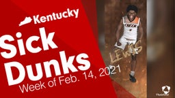 Kentucky: Sick Dunks from Week of Feb. 14, 2021