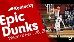 Kentucky: Epic Dunks from Week of Feb. 28, 2021