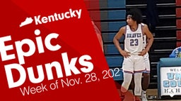 Kentucky: Epic Dunks from Week of Nov. 28, 2021