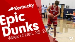 Kentucky: Epic Dunks from Week of Dec. 26, 2021