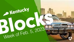 Kentucky: Blocks from Week of Feb. 5, 2023
