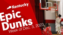 Kentucky: Epic Dunks from Week of Dec. 3, 2023