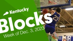 Kentucky: Blocks from Week of Dec. 3, 2023